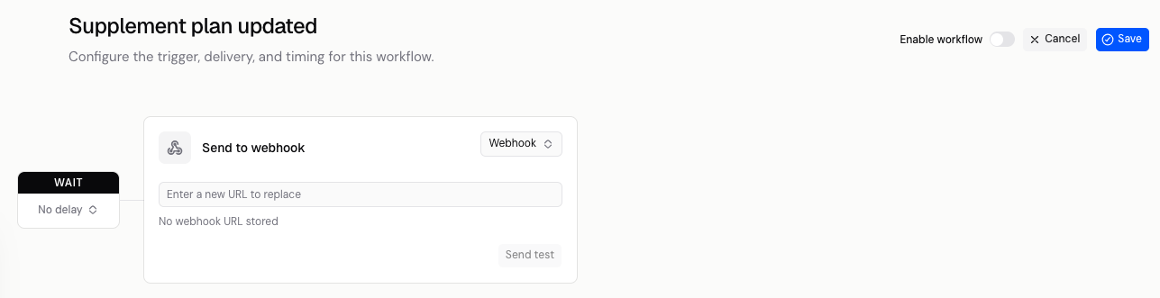 A Send to webhook step with an empty URL field and No webhook URL stored.